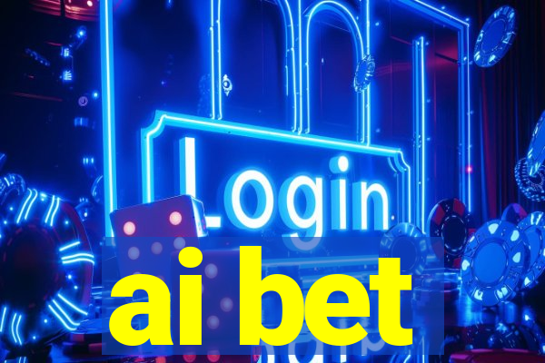 ai bet